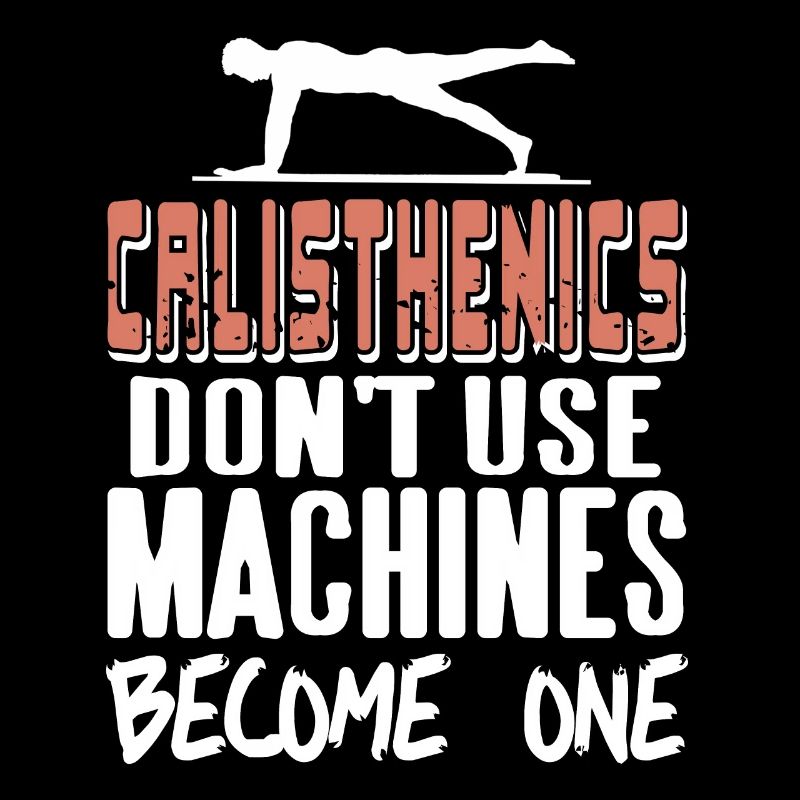Calisthenics Don't Use Machine They Become One