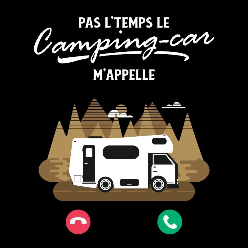 Pas L'Temps le Camping Car m'Appelle