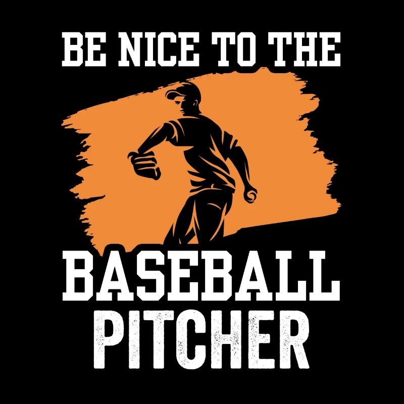 Be nice to baseball pitcher hobby pitcher player