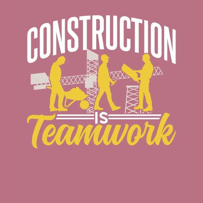 Construction work is teamwork Construction site construction Teamwork