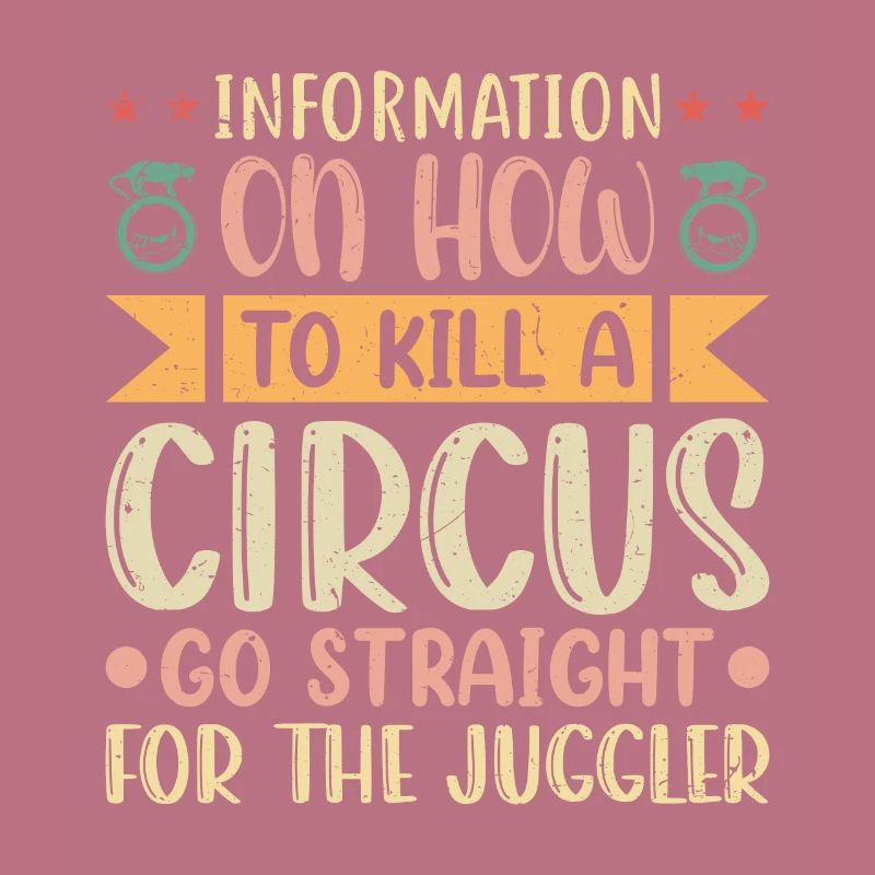 Information on how to kill a Circus
