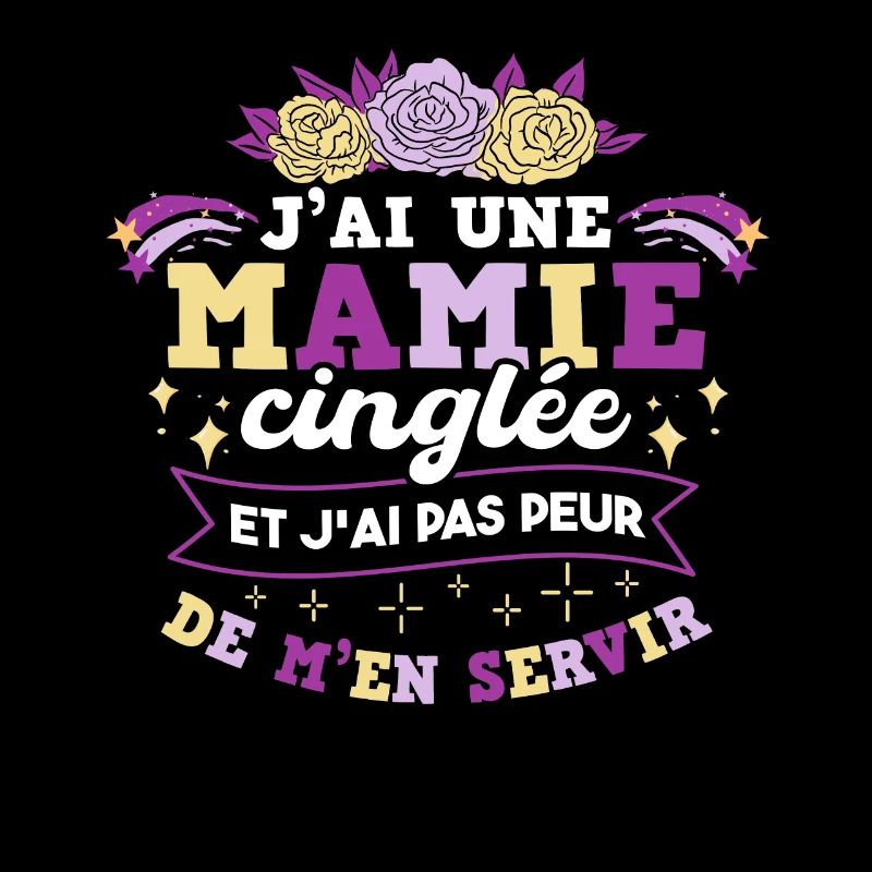 J'ai Une Mamie Cinglée