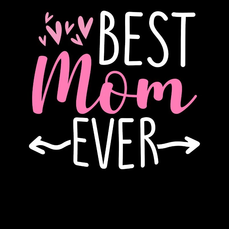 Best Mom Ever Mutter Mama Muttertag Liebe