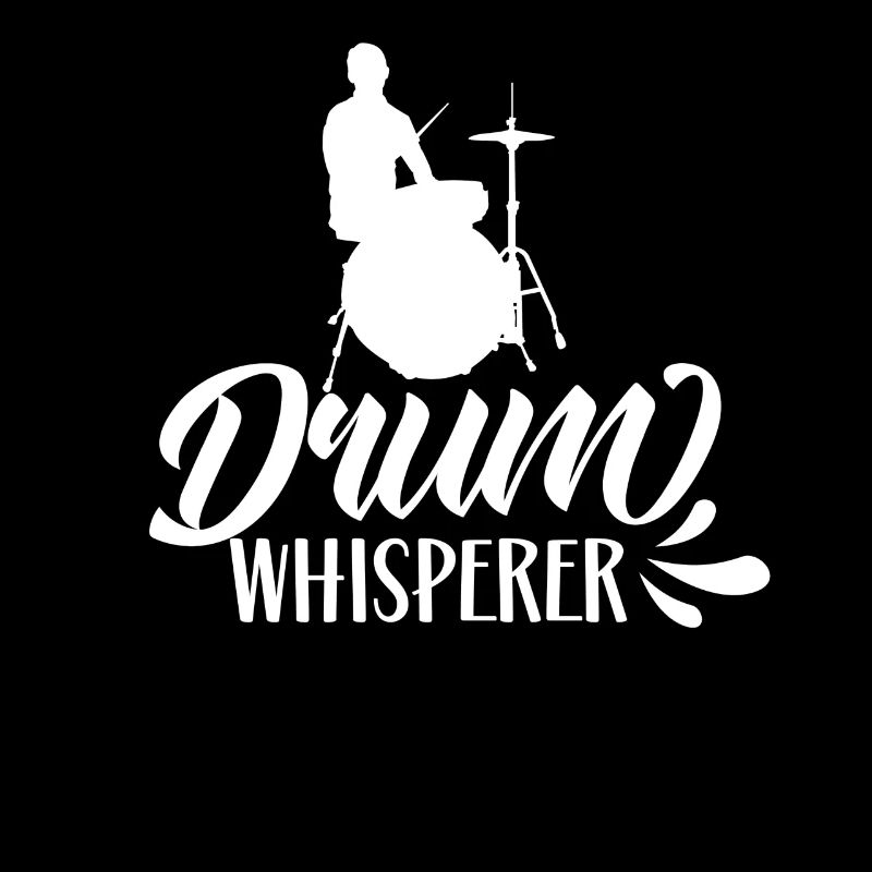 Drum Whisperer Drum Whisperer Drum Drum