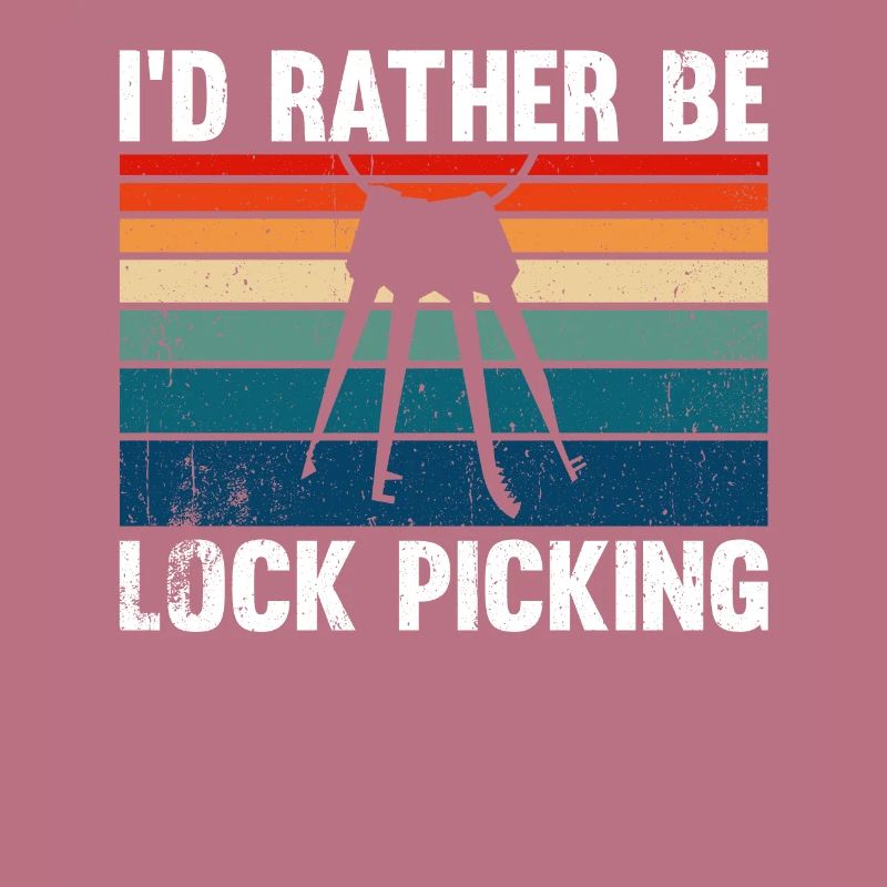 I'd Rather Be Lock Picking