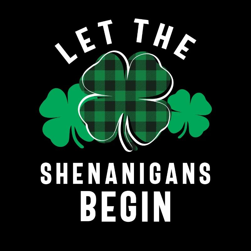 Let The Shenanigans Begin Shamrock St Patricks Day