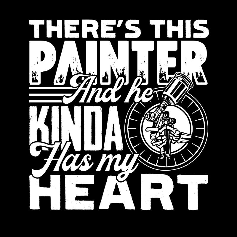 Painter This Painter Kinda Has My Heart