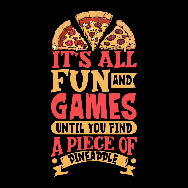 The fun stops at Pineapple - Pineapple Pizza