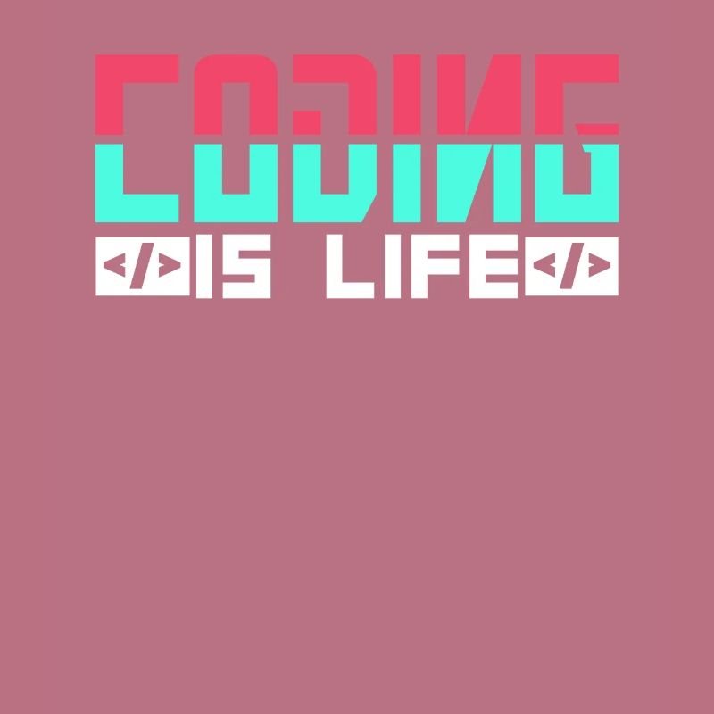 Coding is Life Programmer Coder Code