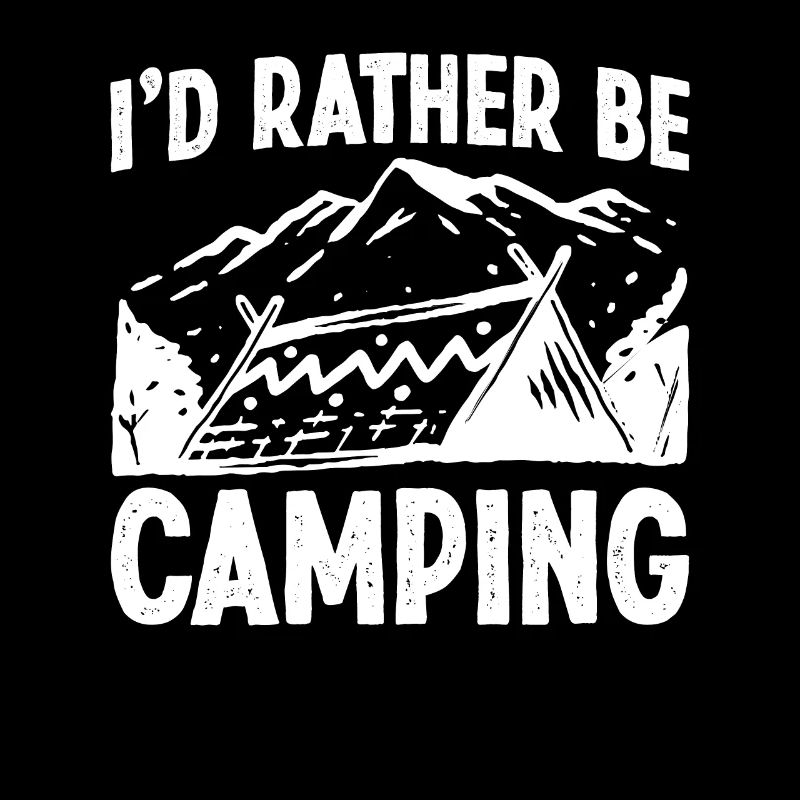 I'd rather be Camping