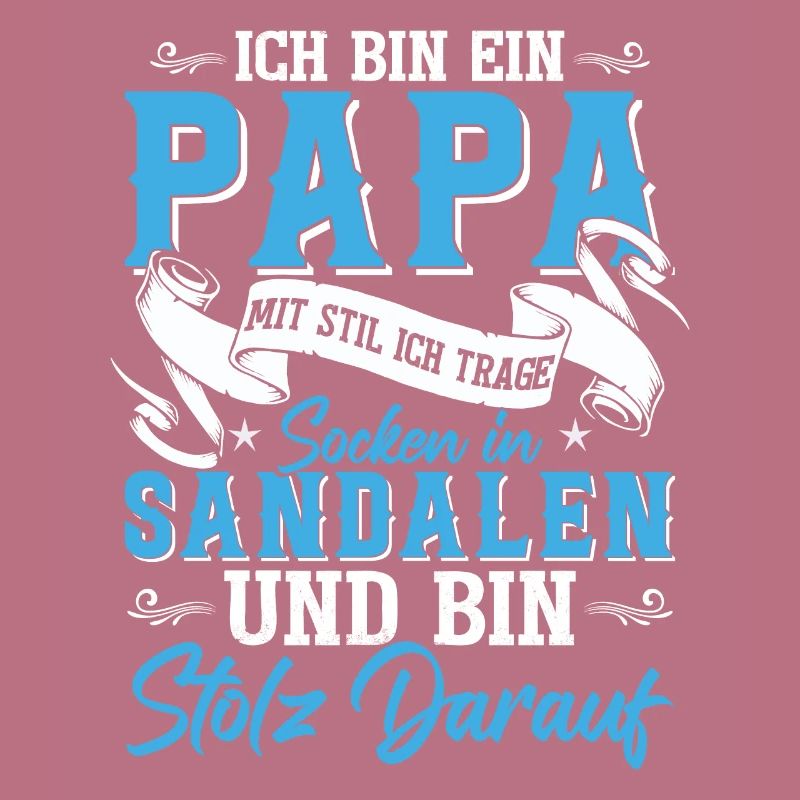 Ich Bin Ein Papa Mit Stil