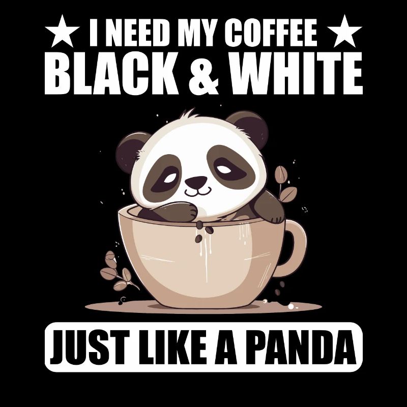I Need My Coffee Black and White Just Like a Panda