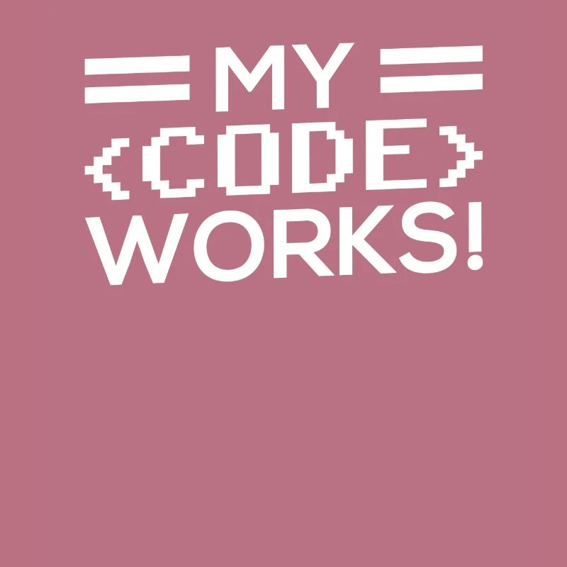 Mein Code Funktioniert Programmieren Coding Coder