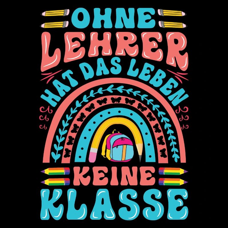 Ohne Lehrer hat das Leben keine Klasse