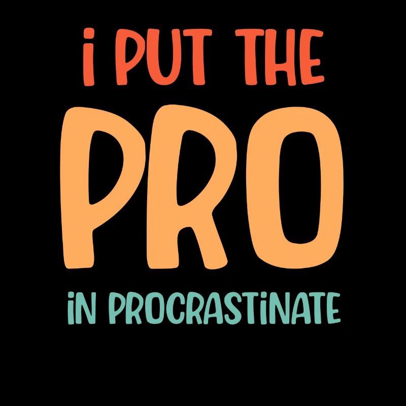 J’ai mis le professionnel dans la procrastination