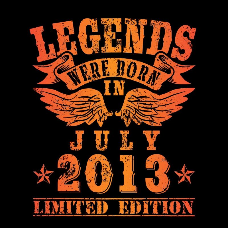 Legends were born in Juli 2013 Geburtstag