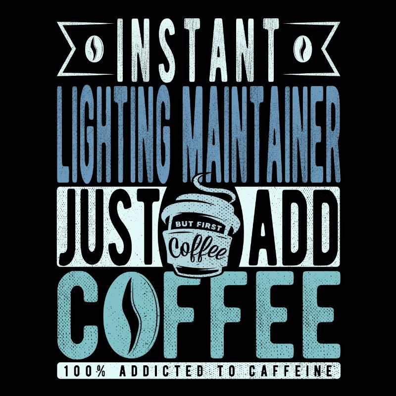 Instant Lighting Maintainer Just Add Coffee