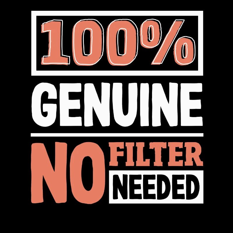100% Genuine Authenticity Slogan Bold Statement