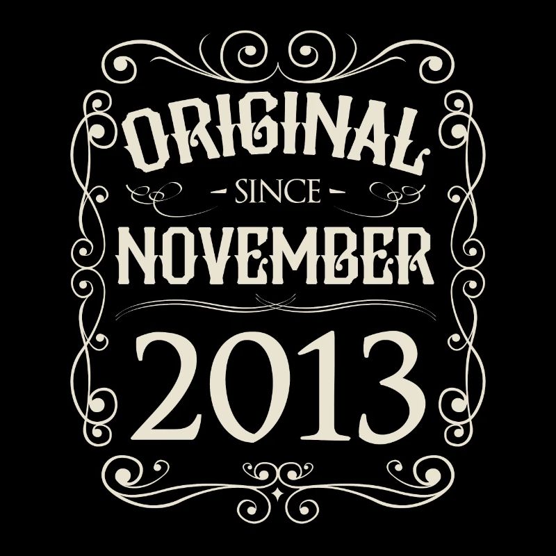 Vintage - Original since November 2013 Geburtstag