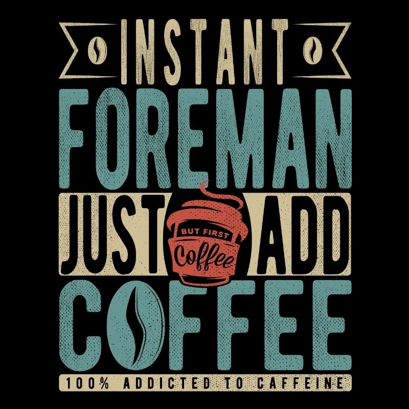 Instant Foreman Just Add Coffee