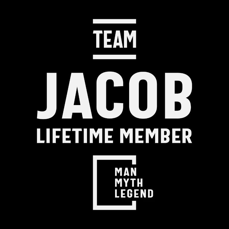 Team Jacob Lifetime Member Funny Name Jacob