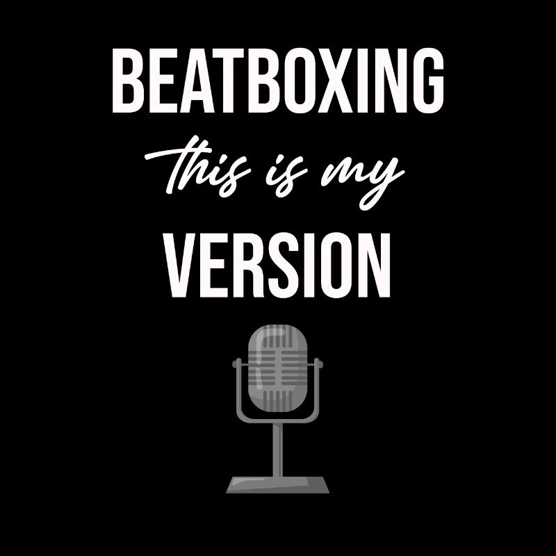Beatboxing This is my version Drummer