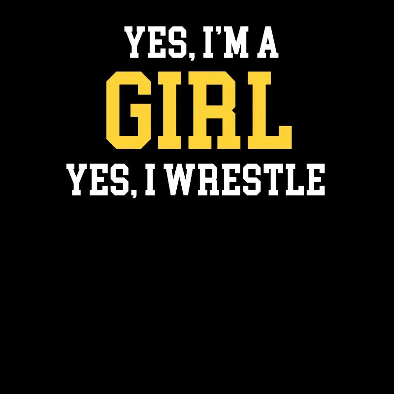 Ja, Ich Bin Ein Mädchen. Ja, Ich Wrestle.