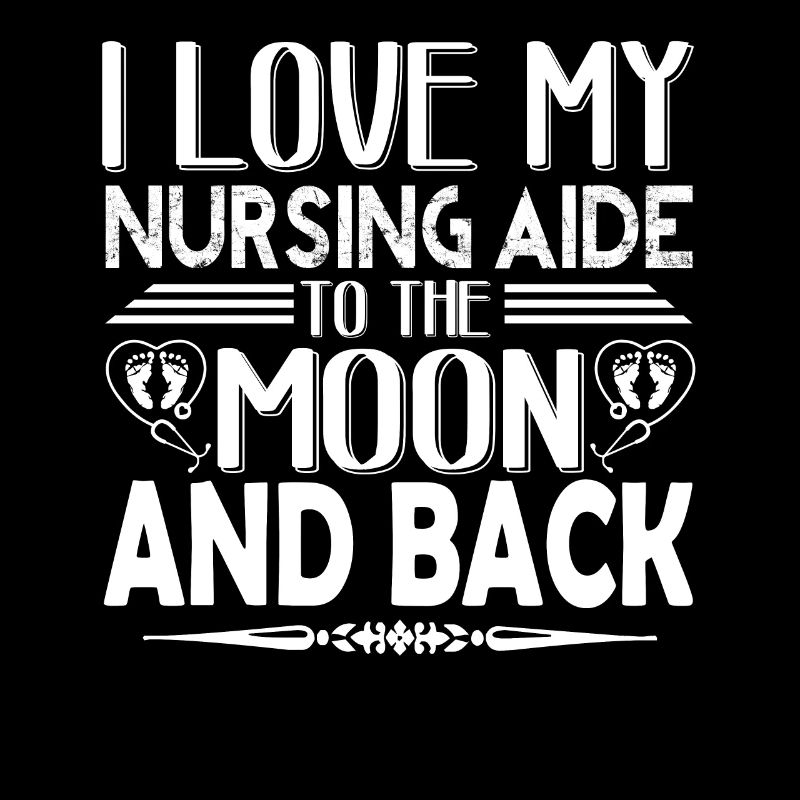 Nursing Aide I Love My Nursing Aide