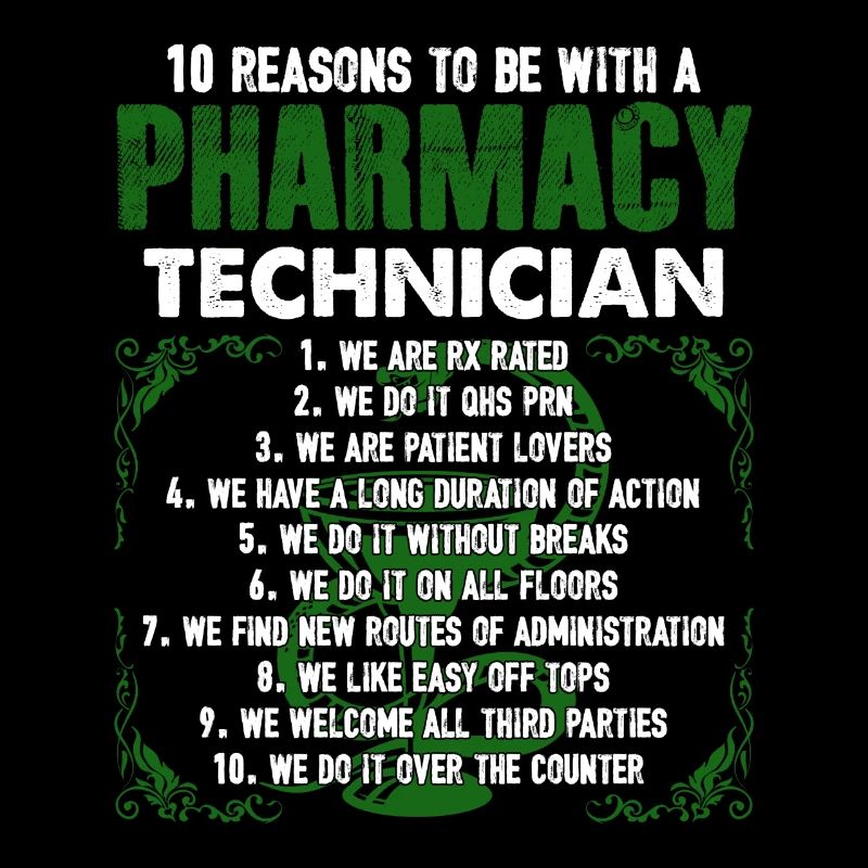 10 Reasons To Be With A Pharmacy Technician