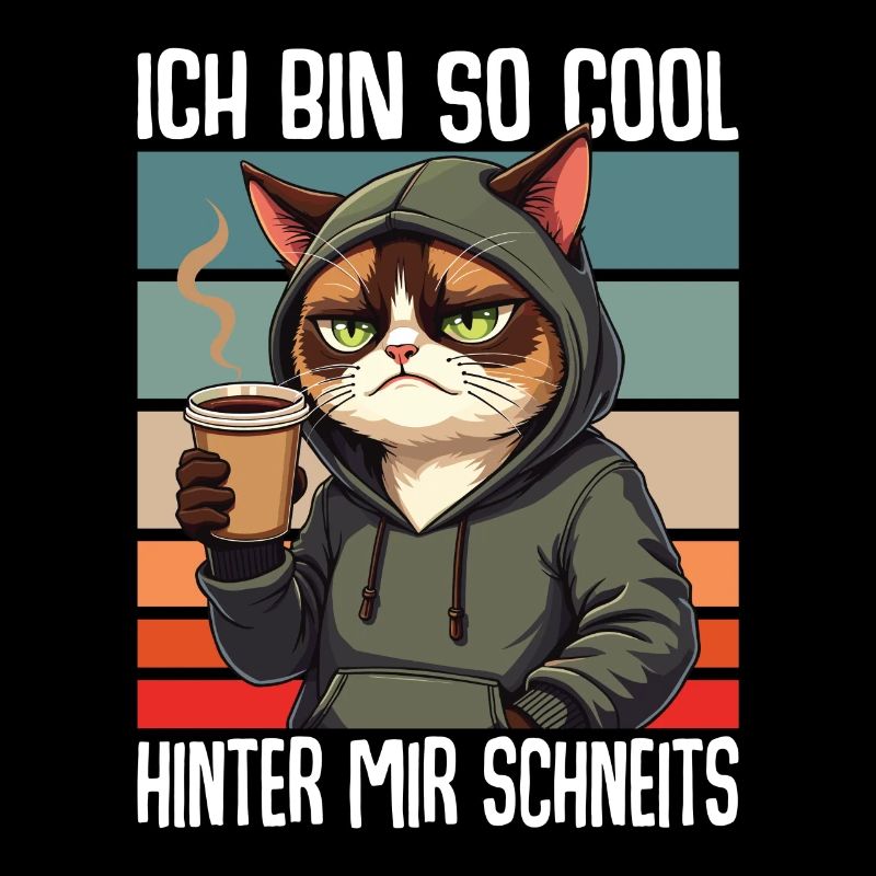 Ich Bin So Cool Hinter Mir Schneits Katze