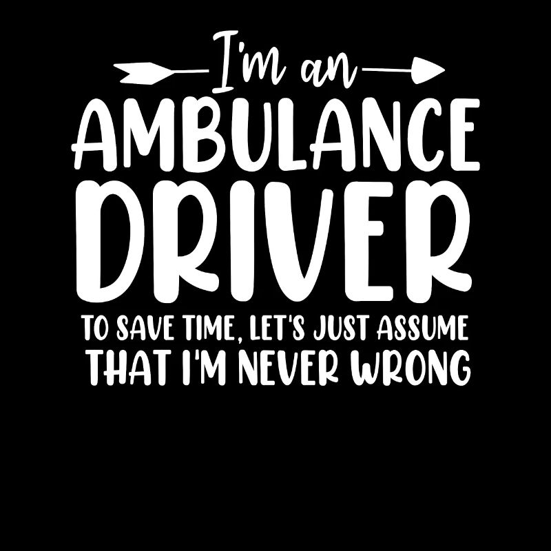 Drôle d’ambulancier Chauffeur Premier intervenant EMS