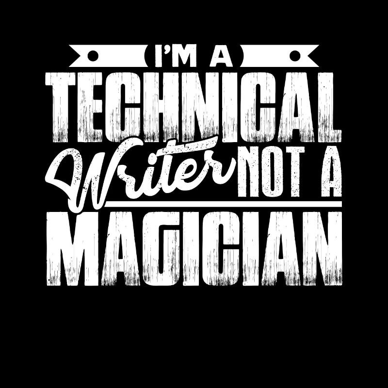 Technical Writer I am A Technical Writer