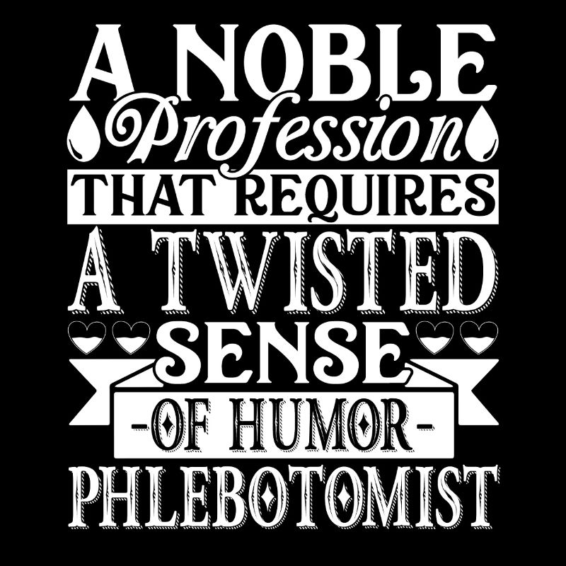 A Noble Profession Phlebotomist
