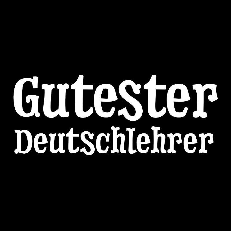 Deutschlehrer - Gutester Deutschlehrer