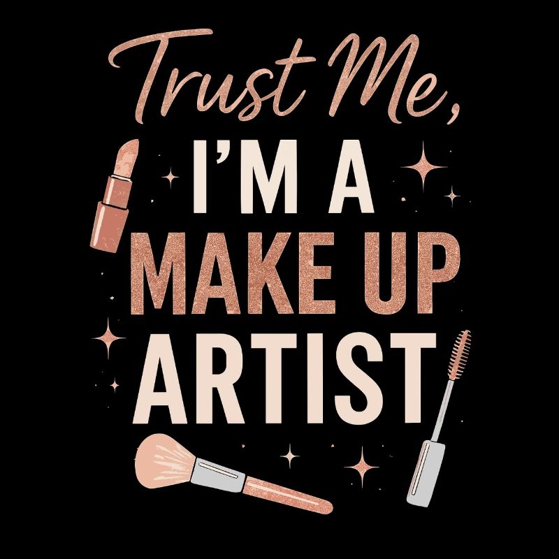 Vertrauen Sie mir, ich bin ein Make-up-Künstler