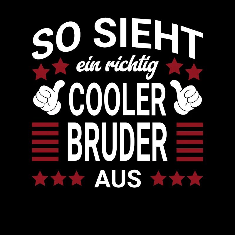 Cooler Bruder Style