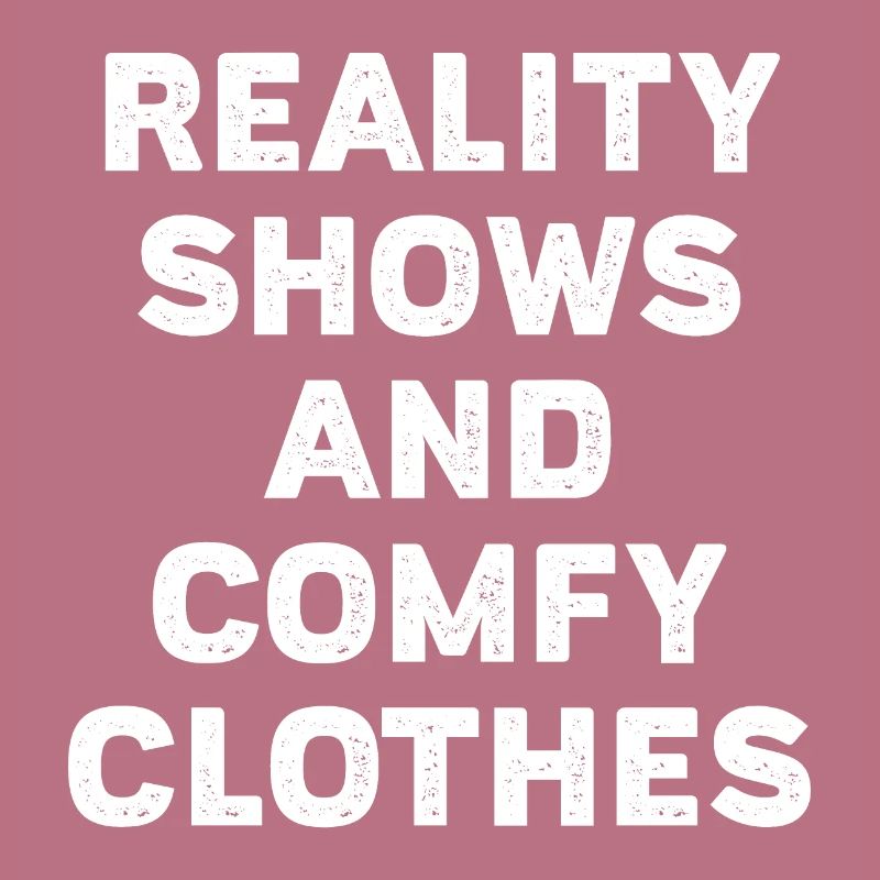 Reality show e vestiti comodi