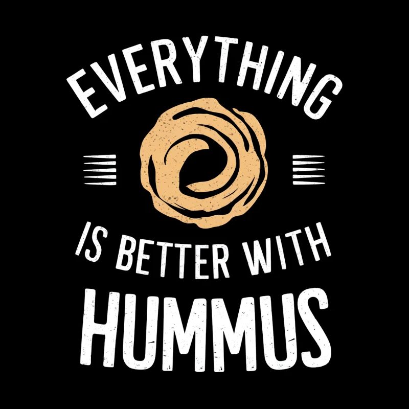 Alles Ist Besser Mit Hummus