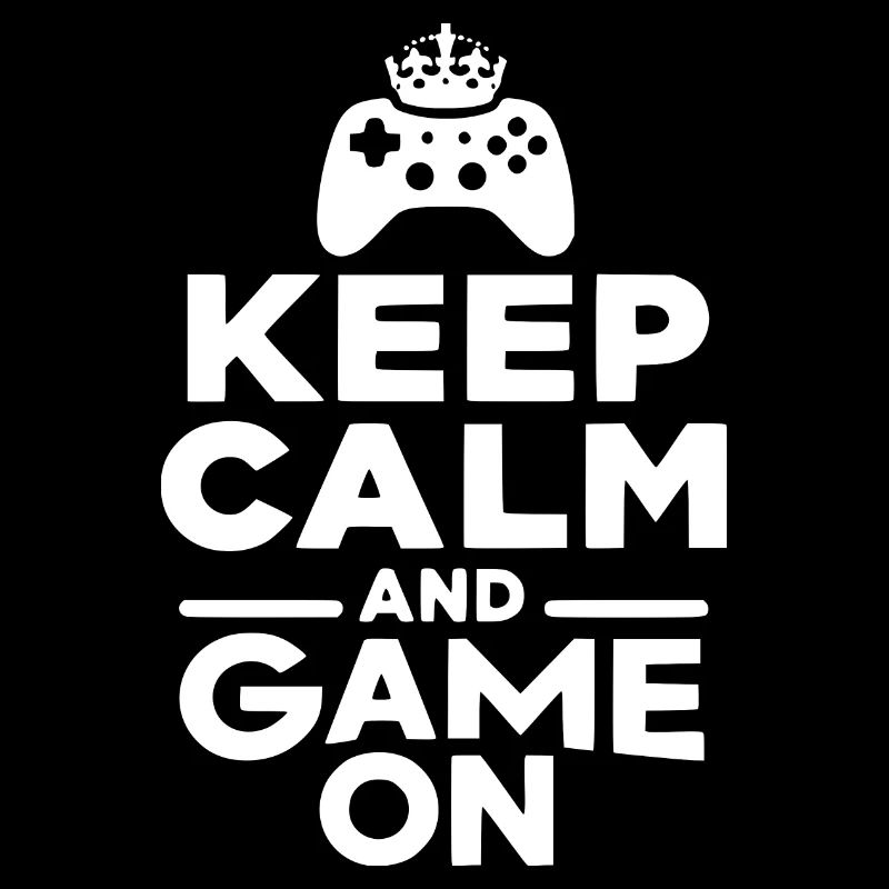 Keep Calm and Game On