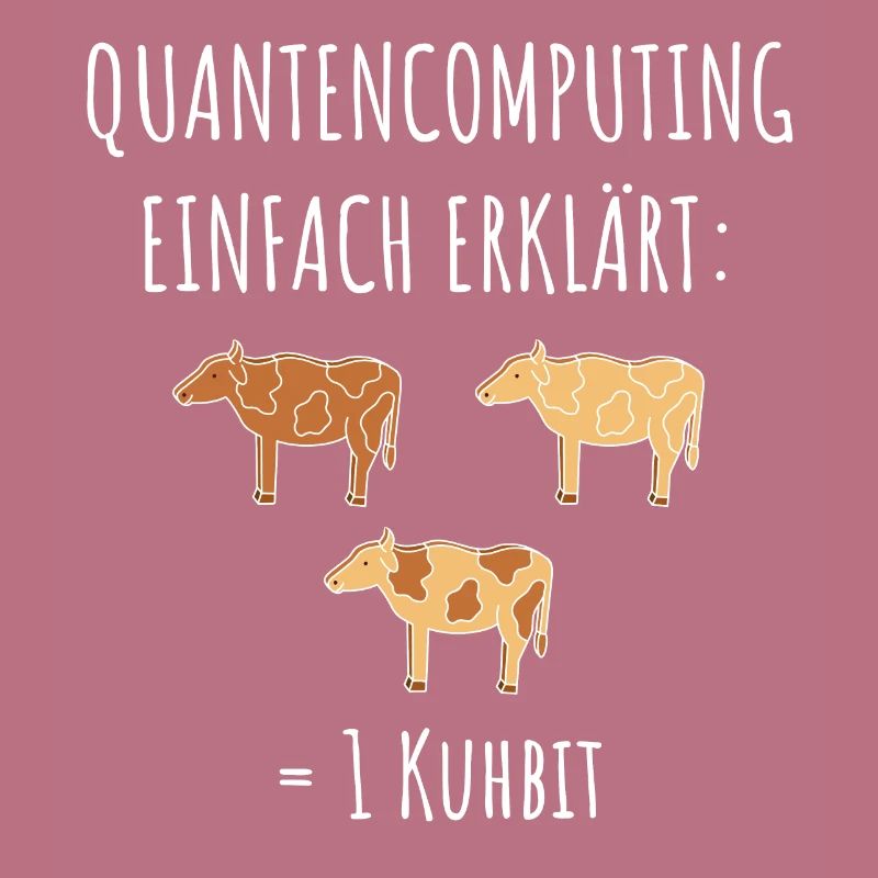 Quantencomputing mit Kühen Lustig Geschenk Kuhbit