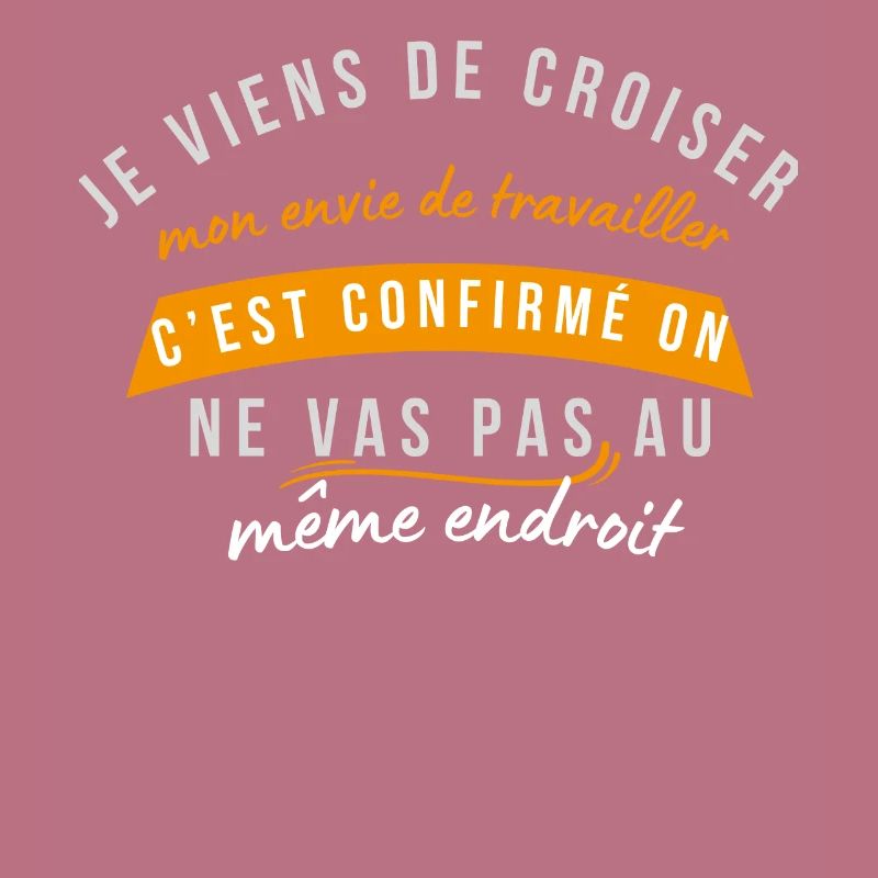 Mon envie de travailler