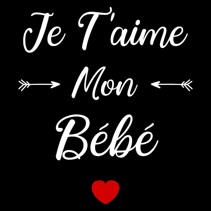 Je t'aime mon Bébé