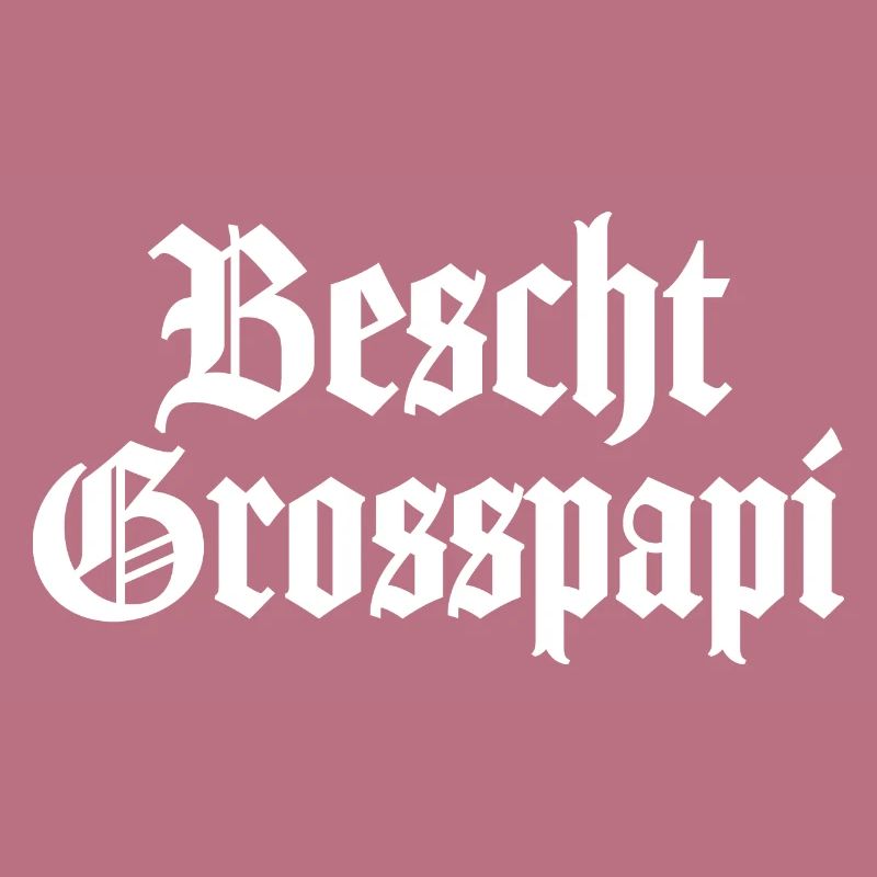 Dä bescht Grosspapi Schweiz Opa Schweizer Ätti