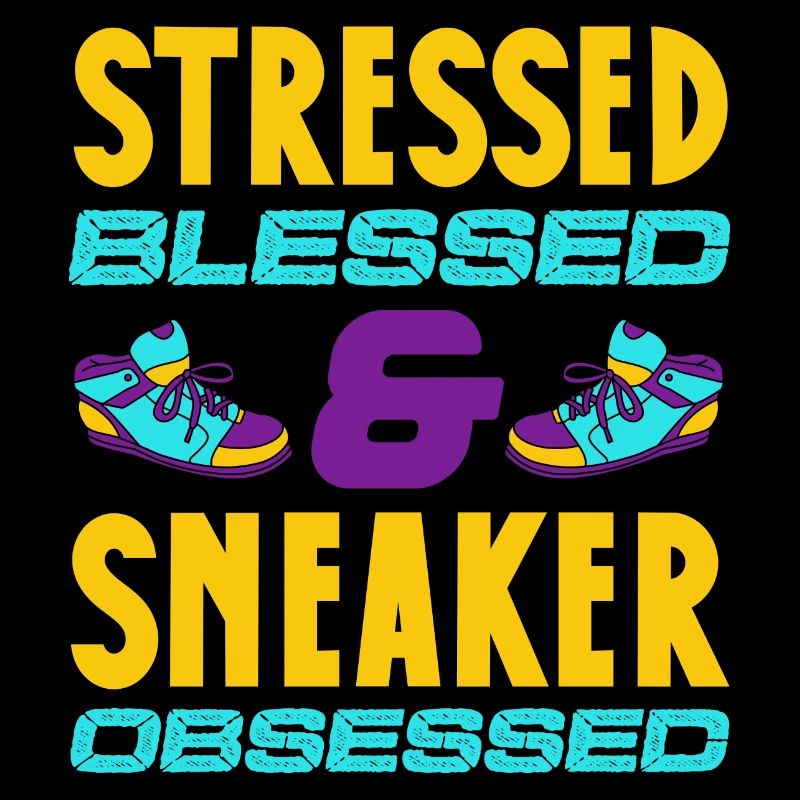 stressed sneaker obsessed design