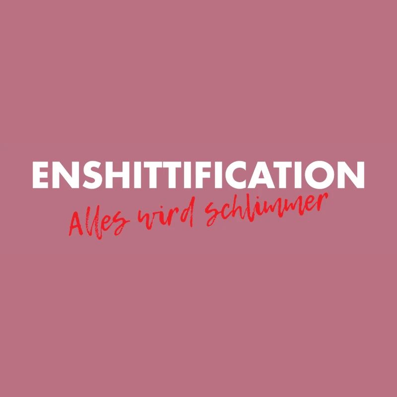 Enshittification - alles wird schlimmer!