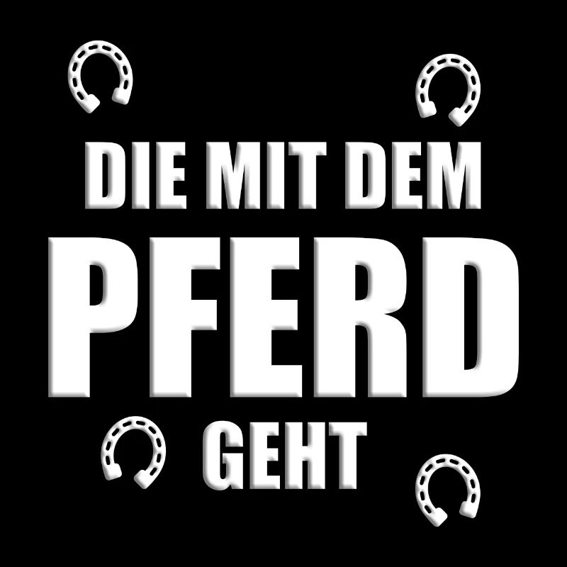 DIE MIT DEM PFERD GEHT - HUFEISEN - PFERDE