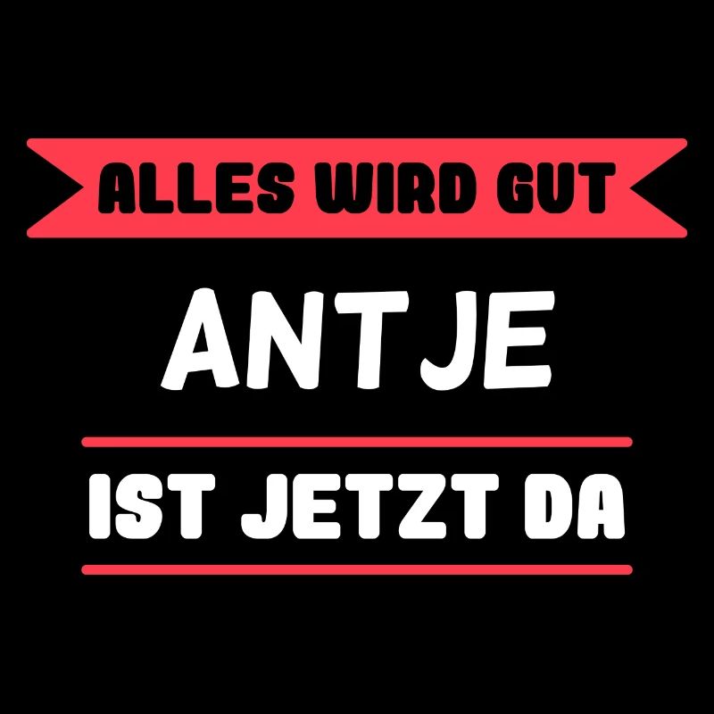 Antje Name Design für stolze Antjes