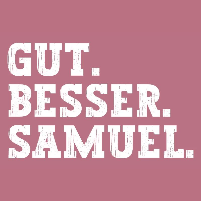 Gut Besser Samuel Lustiger Spruch Name Samuel
