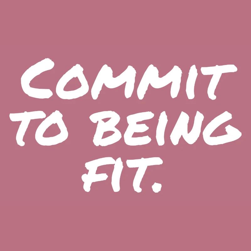 Commit to being fit