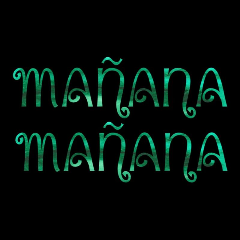 Mañana mañana